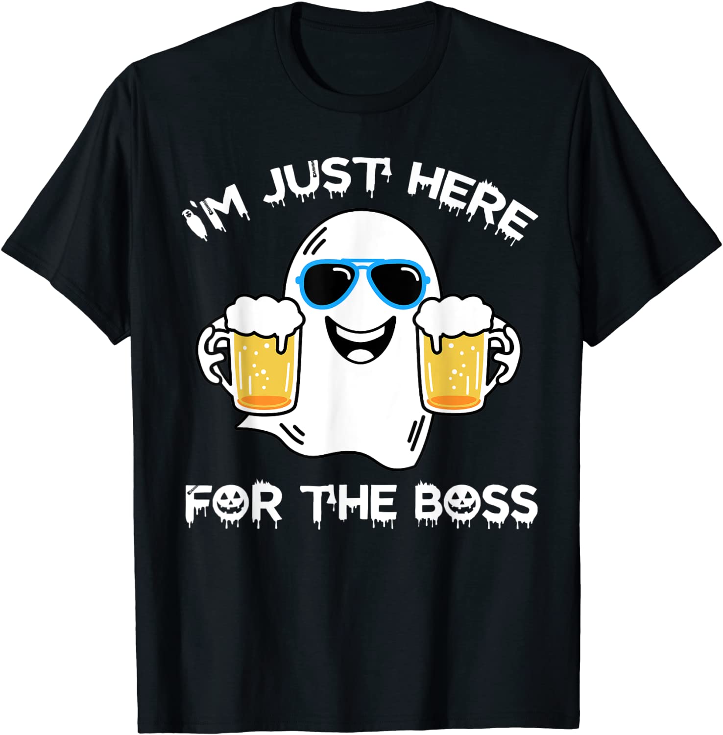 Halloween I’m just here for the boos costume Tee Shirt Halloween I'm just here for the boos costume Tee Shirt