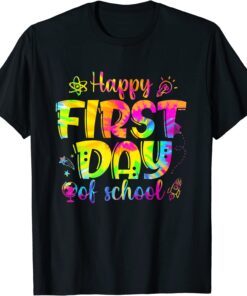 Happy First Day Of School Teacher Students Back To School T-ShirtHappy First Day Of School Teacher Students Back To School T-Shirt