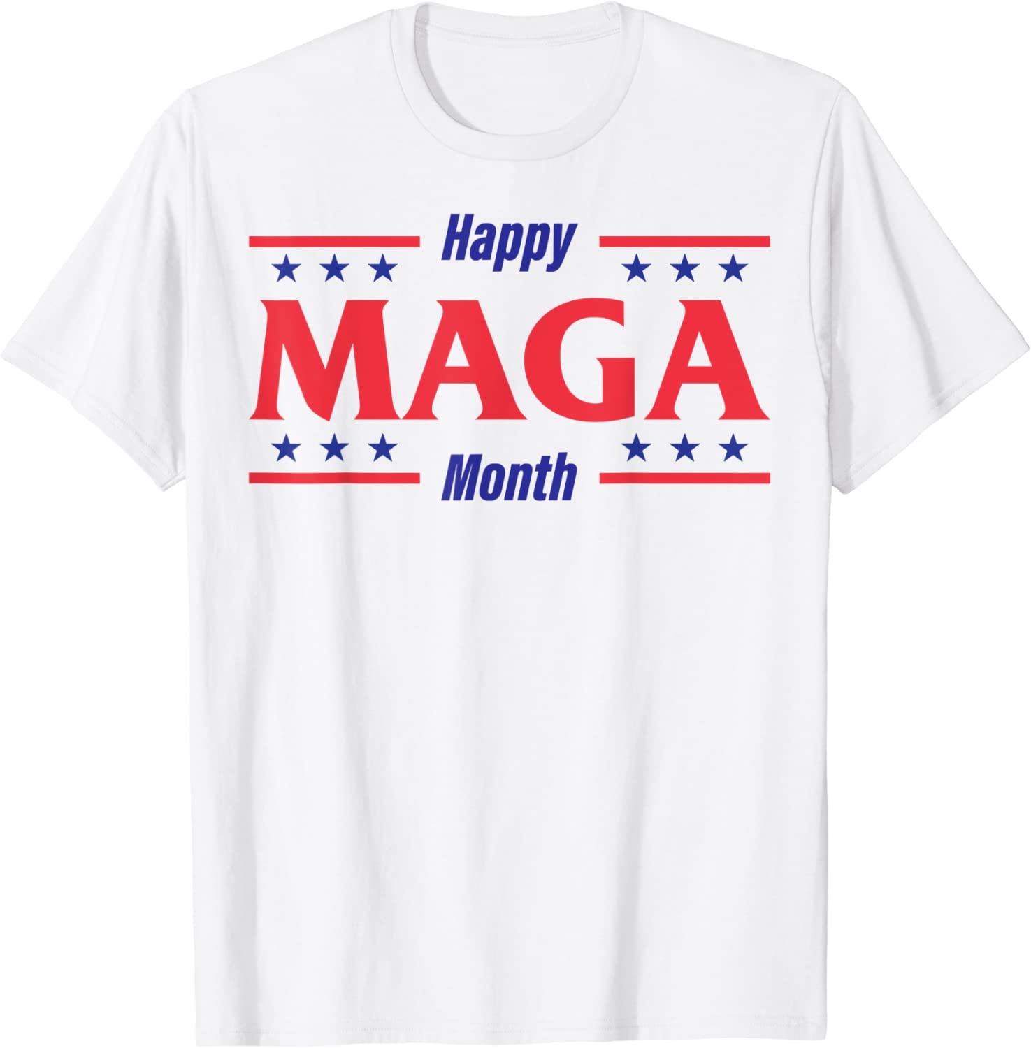 Happy MAGA Month Proud Ultra Maga 4th Of July Patriotic Tee Shirt Happy MAGA Month Proud Ultra Maga 4th Of July Patriotic Tee Shirt