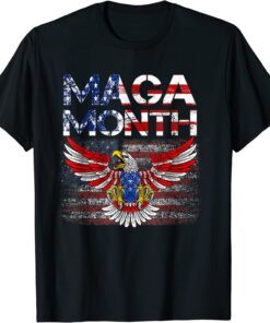 Happy Maga Month-American Flag-Maga Month T-Shirt