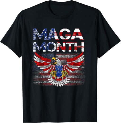 Happy Maga Month-American Flag-Maga Month T-Shirt