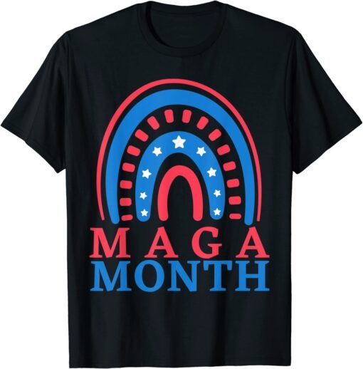 Happy Maga Month-Rainbow American Flag Tee Shirt