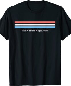 Heart Flag Stars Stripes Equal Rights Womens Rights 4th July Tee Shirt