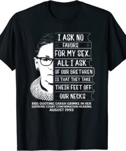 I Ask No Favor For My Sex Feminist Women Rights Tee Shirt