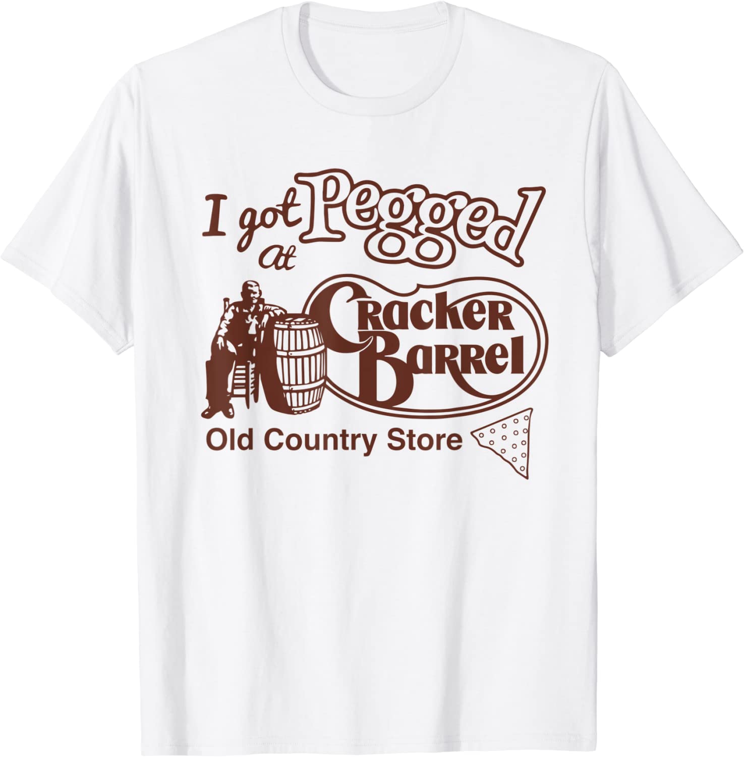 I Got At Pegged Cracker Barrel Old Country Store Tee Shirt