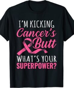 I Kicked Cancer's Butt Breast Cancer Awareness Pink Ribbon Tee Shirt