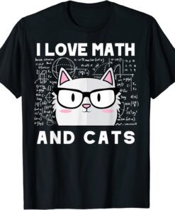 I Love Math And Cats Tee Shirt