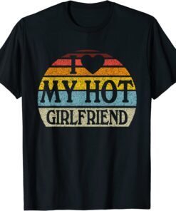 I Love My Hot Girlfriend Retro Vintage Style T-Shirt