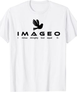 I minus Almighty God equal 0. Tee Shirt