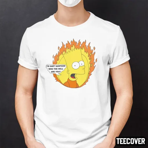 I’m Sart Sampson Who The Hell Are You Tee Shirt