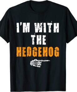 I'm With The Hedgehog Costume Halloween Couple Tee Shirt