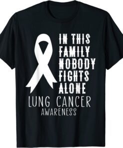 In this familly nobody fight alone Lung Cancer Awareness Tee Shirt