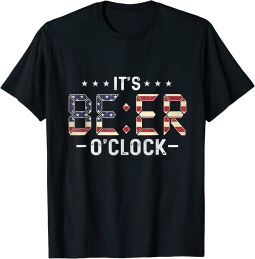 It's Beer o'clock America Flag style for Beer Lovers Tee Shirt