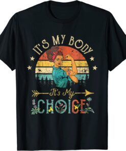 It's My Body, Choice Feminist Womens Floral Feminist Retro Tee Shirt