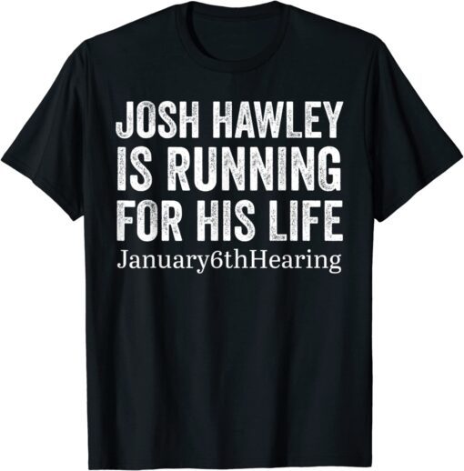 Josh Hawley January 6th Hearing Tee Shirt