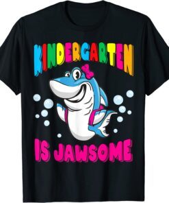 Kindergarten Is Jawsome Shark Back To School Tee Shirt