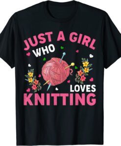 Knitting Lover Just A Girl Who Loves Knitting Classic Shirt