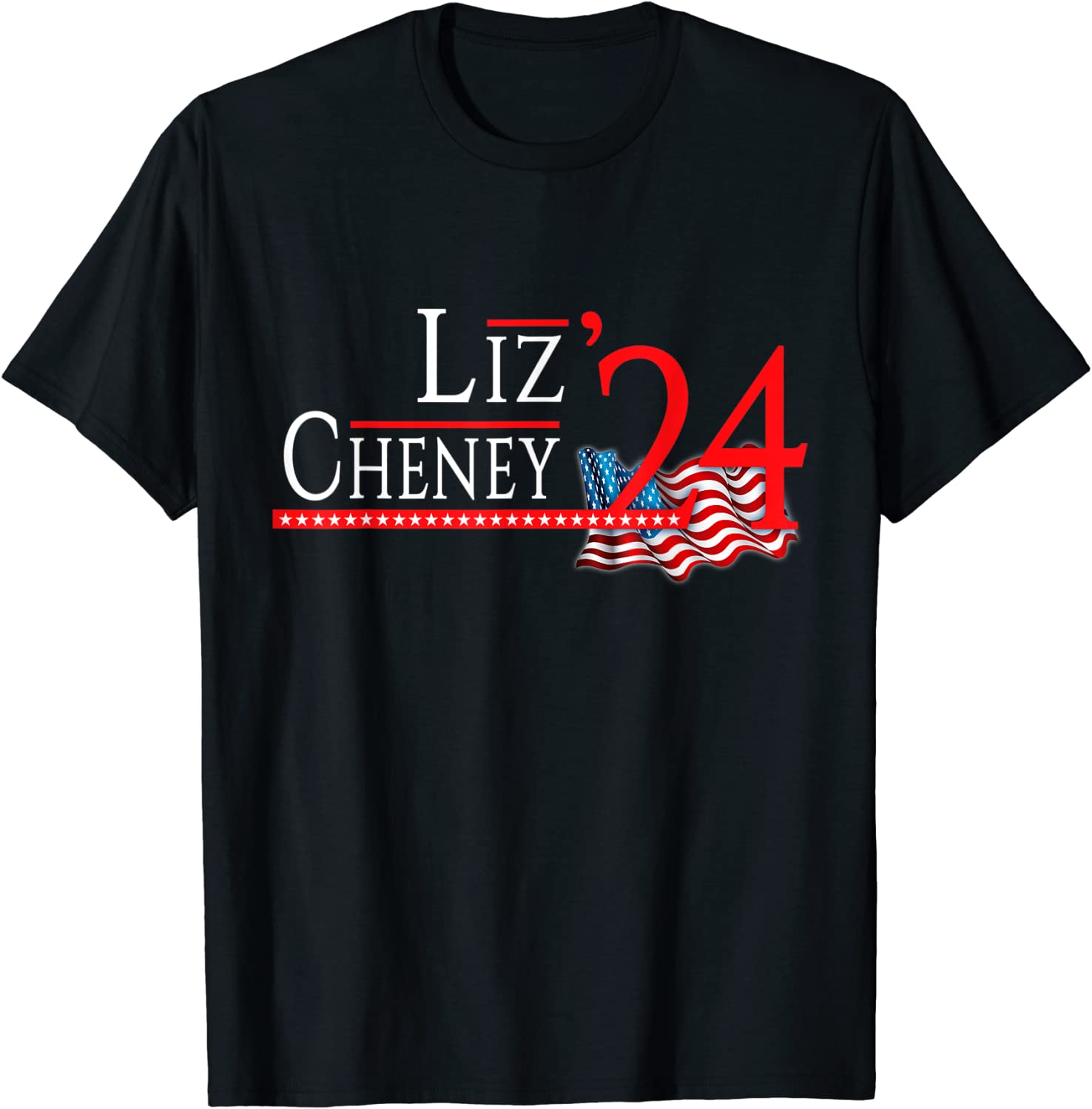 Liz Cheney for President 2024 USA Election Liz 24 Flag Us Tee Shirt