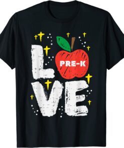 Love Pre-K Apple Cute First Day Of Prek School Teacher Tee Shirt