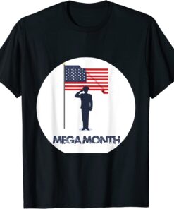 MAGA Month Patriotic American Flag Trump supporters Tee Shirt