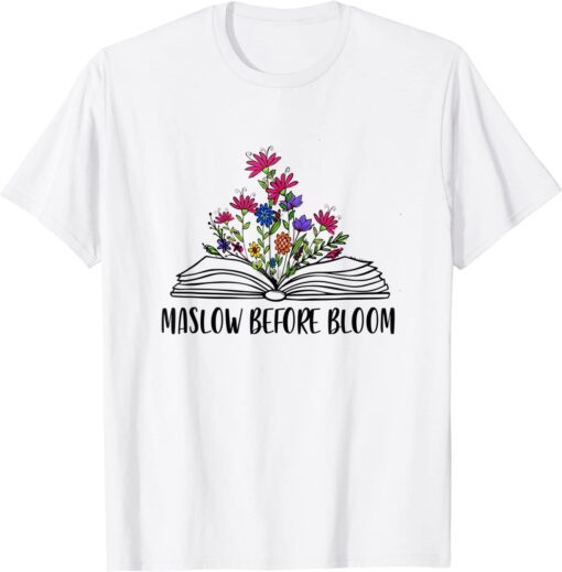 Maslow Before Bloom Special Education SPED School Psych Tee Shirt