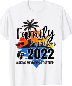 Matching Family Vacation 2022 Making Memories Together Beach Tee Shirt