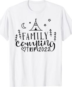 Matching Family Vacation Family Camping Trip For Summer 2022 Tee Shirt