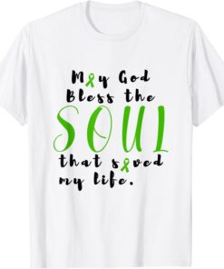 May God Bless The Soul That Saved My Life Transplant Black Tee Shirt