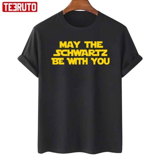 May The Schwartz Be With You Parks And Star Wars Unisex Tee Shirt