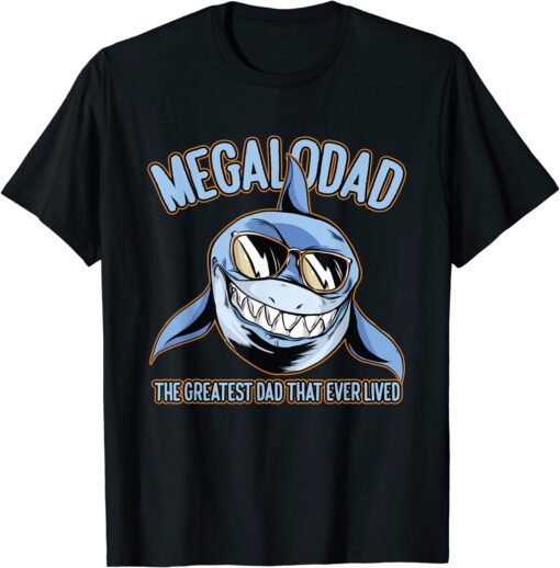 Megalodons Are My Spirit Animal Shark Prehistoric Megalodad Tee Shirt