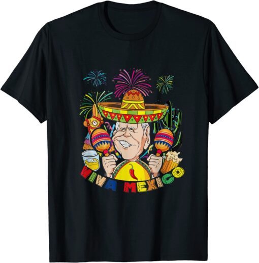 Mexico Independence Day Joe Biden viva mexico fiesta Tee Shirt