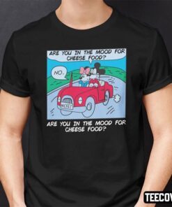Mickey Mouse Minnie Mouse Are You In The Mood For Cheese Food Tee Shirt