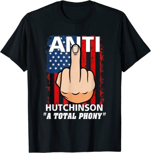 Middle Finger Anti Hutchinson "A total phony" Tee Shirt