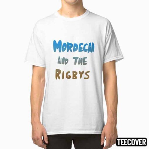 Mordecai And The Rigbys Tee Shirt