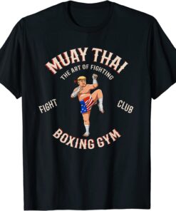 Muay Thai Donald Trump - MMA Fighting Thai Boxing Tee Shirt