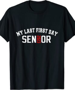 My Last First Day Senior Class Of 2023 Back to School 2023 Tee Shirt
