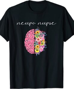 Neuro Nurse Floral Neuroscience Nursing Proud Nurselife Tee Shirt