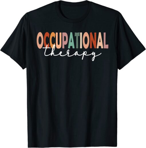 Occupational Therapy ot desing idea Tee Shirt