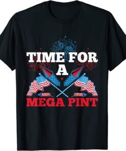 Patriotic America USA Flag - Time For A Mega Pint Tee Shirt