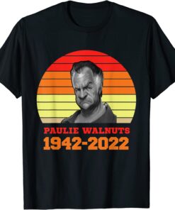 Paulie Walnuts 1942-2022 Tee Shirt