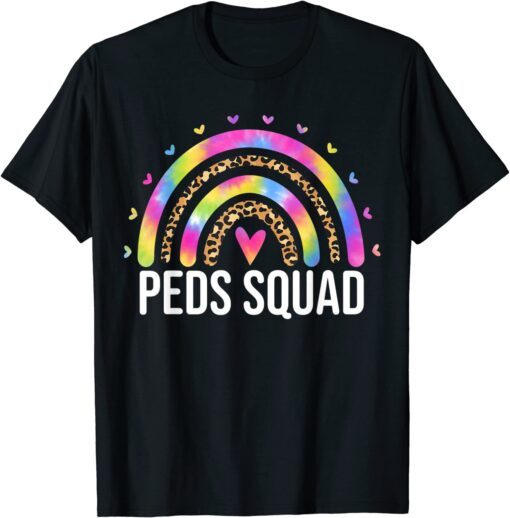 Peds Squad Pediatric Nurse PEDS Pediatrician Rainbow Tie Dye Tee Shirt