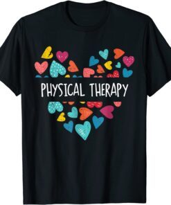 Physical Therapy Heart Love PT Doctor Therapist Nursing Tee Shirt