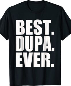 Polish Best Dupa Ever Poland Polska Tee Shirt