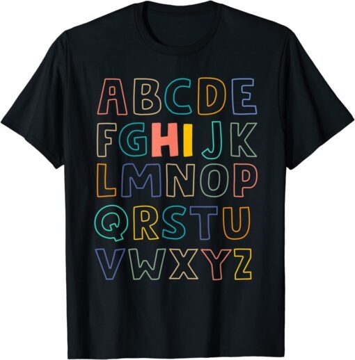 Pre K Kindergarten Hi Alphabet Back To School Teachers Tee Shirt