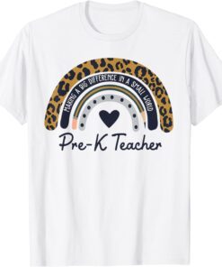 Pre-K Teacher Making A Big Difference In A Small World T-Shirt