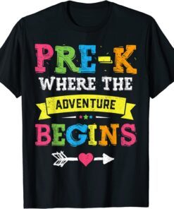 Pre K Where The Adventure Begins Back To School Teacher Tee Shirt