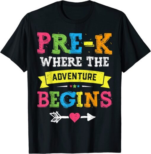 Pre K Where The Adventure Begins Back To School Teacher Tee Shirt