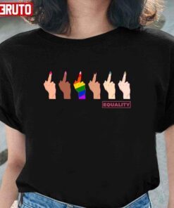 Pride For The Fckin’ Equality LGBTQ Tee Shirt