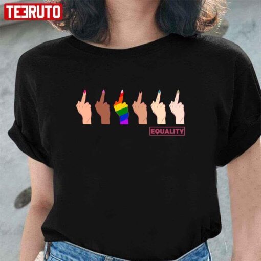 Pride For The Fckin’ Equality LGBTQ Tee Shirt