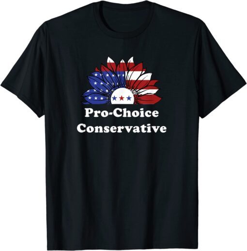 Pro Choice Conservative Women's Rights Feminism Republican Tee Shirt